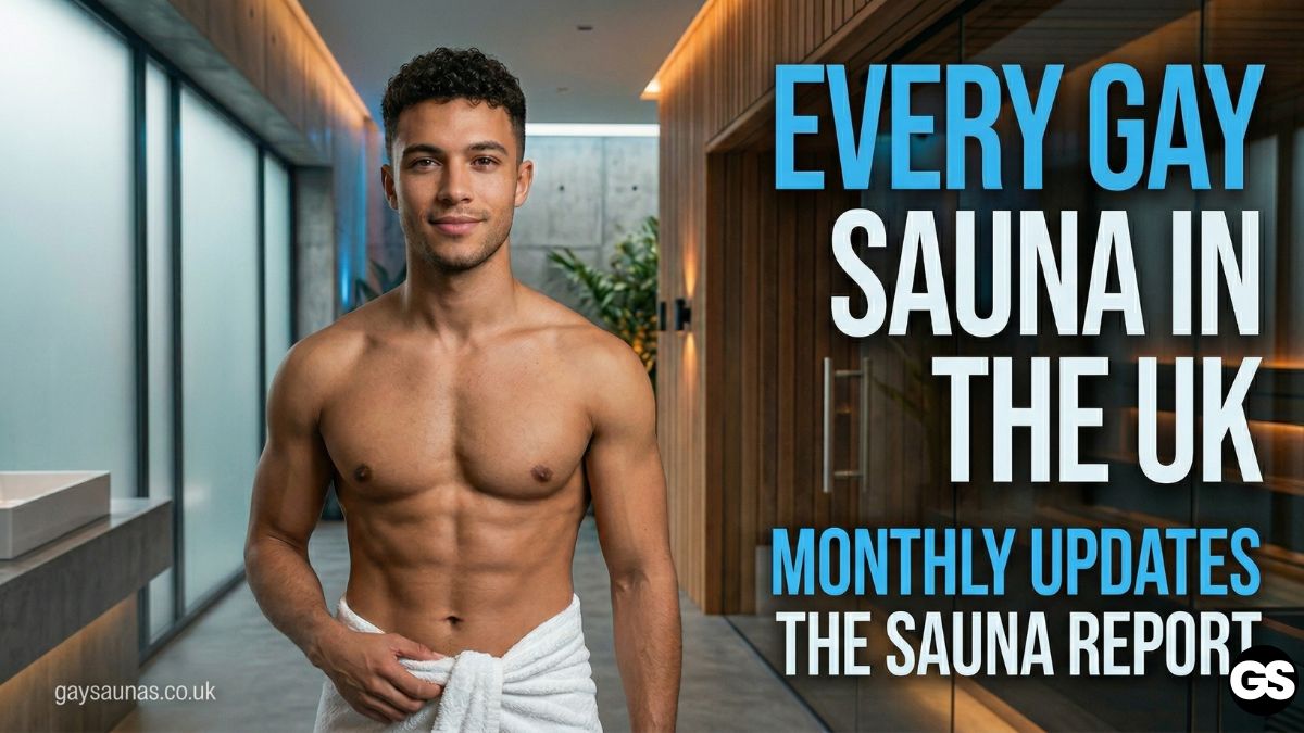 Every gay sauna in the UK